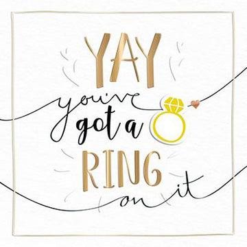 Yay You've got a Ring on it Luxury Handmade Engagement Card by Talking Pictures