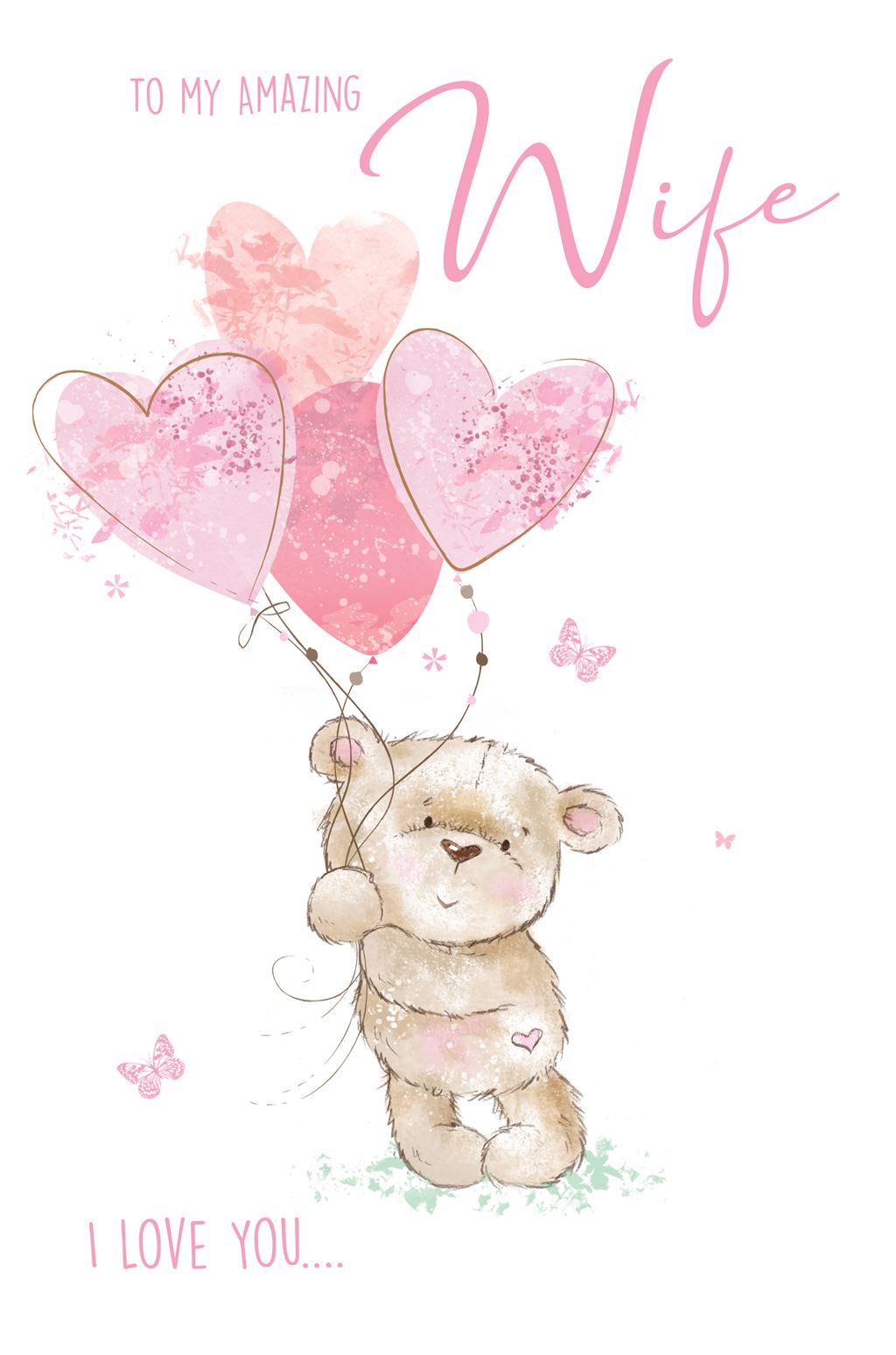 Amazing Wife I Love You Birthday Greeting Card (ML1011) - Female Teddy Bailey - Foil Finish - from Cherry Orchard