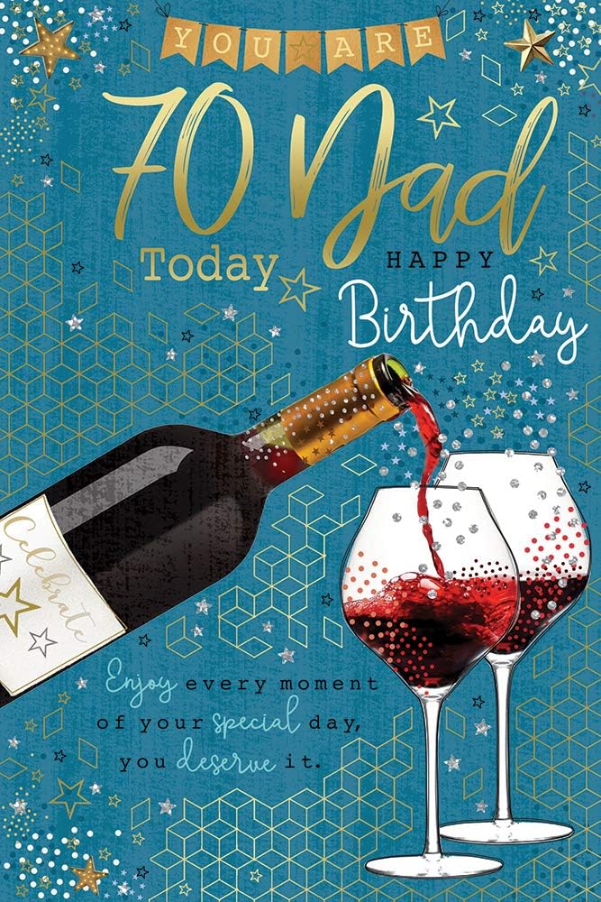 You Are 70 Today Dad Happy Birthday 70th Enjoy You Deserve It Red Wine Gold Foil Greeting Card