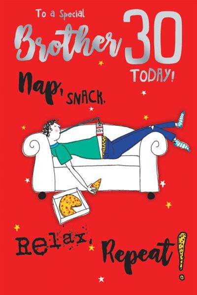 Special Brother 30 Today Nap, Snack, Relax, Repeat! Chill 30th Birthday Funny Humour Foil Greeting Card