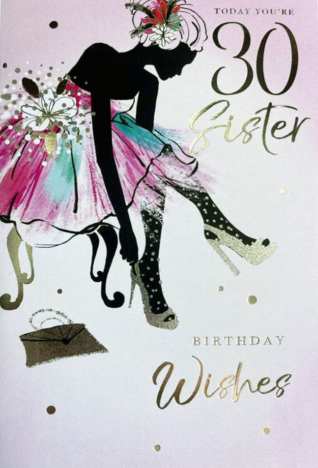 Today You're 30 Sister Birthday Wishes Elegant Stylish Dress Heels 30th Silver Foil Greeting Card