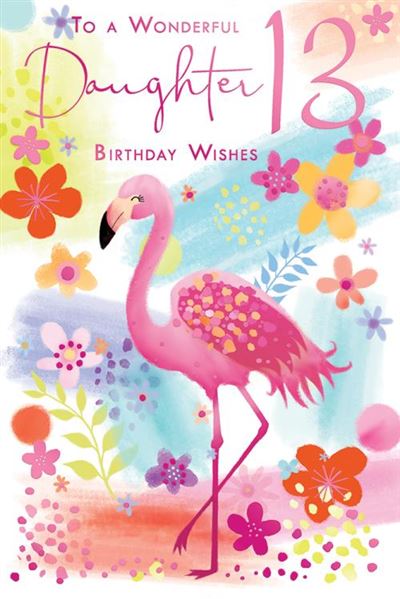 To A Wonderful Daughter 13 Birthday Wishes Flamingo Purple Foil 13th Greeting Card by Kingfisher