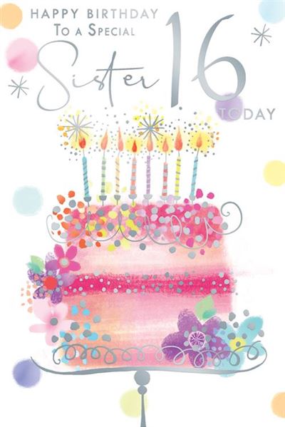 Happy Birthday To A Special Sister 16 Today Sparkling Birthday Cake Silver Foil 16th Greeting Card by Kingfisher