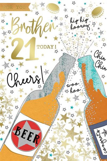 For You Brother 21 Today Beer Bottles Cheers Luxury Gold Foil 21st Birthday Greeting Card by Kingfisher