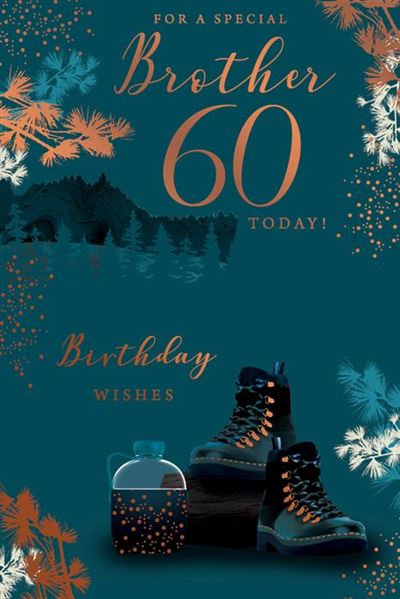 For A Special Brother 60 Today Birthday 60th Outdoor Nature Trek Hike Foil Greeting Card