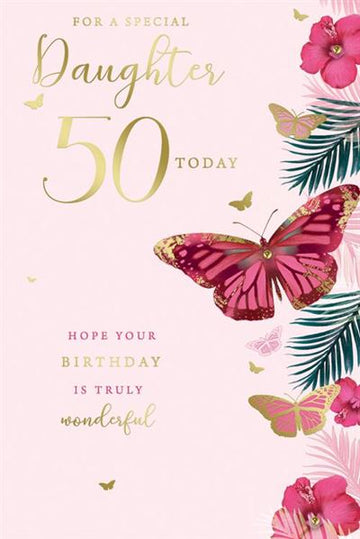 For A Special Daughter 50 Today 50th Birthday Tropical Plants Butterfly Gold Foil Greeting Card