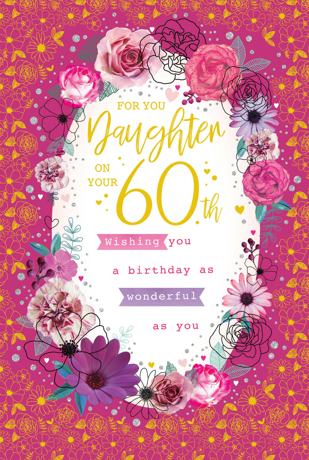 For You Daughter on Your 60th Birthday Wonderful 60 Floral Gold Foil Art Greeting Card