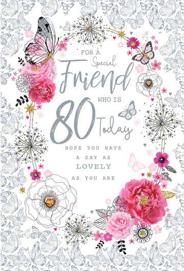 For A Special Friend Who Is 80 Today 80th Birthday Peony Flowers Butterfly Silver Foil Greeting Card