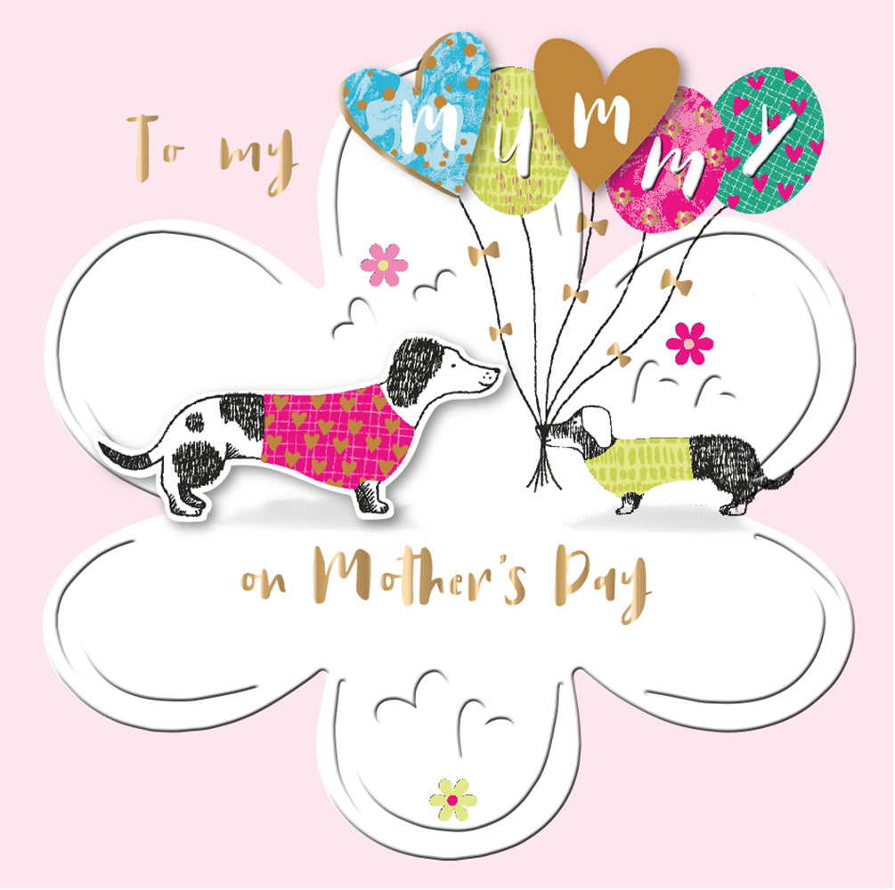 To My Mummy Dachshund Luxury 3D Handmade Mother's Day Card By Talking Pictures
