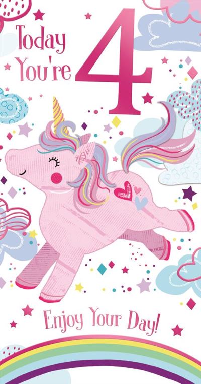 Today You're 4 Enjoy Your Day! Happy Birthday Unicorn Pink Foil Greeting Card by Kingfisher