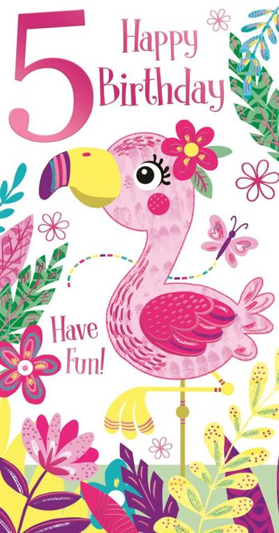 5 Happy Birthday Have Fun! Cute Flamingo Pink Foil Greeting Card by Kingfisher