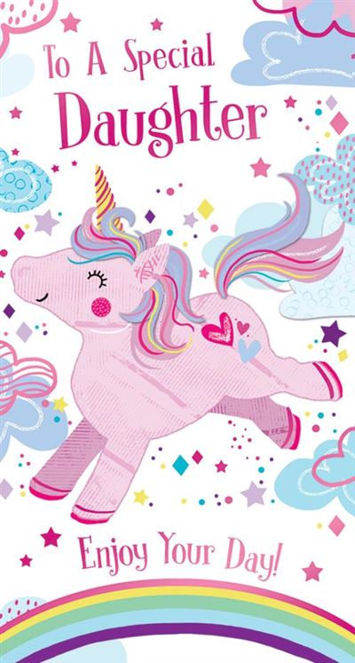 To A Special Daughter Enjoy Your Day Happy Unicorn Pink Foil KingFisher Birthday Card