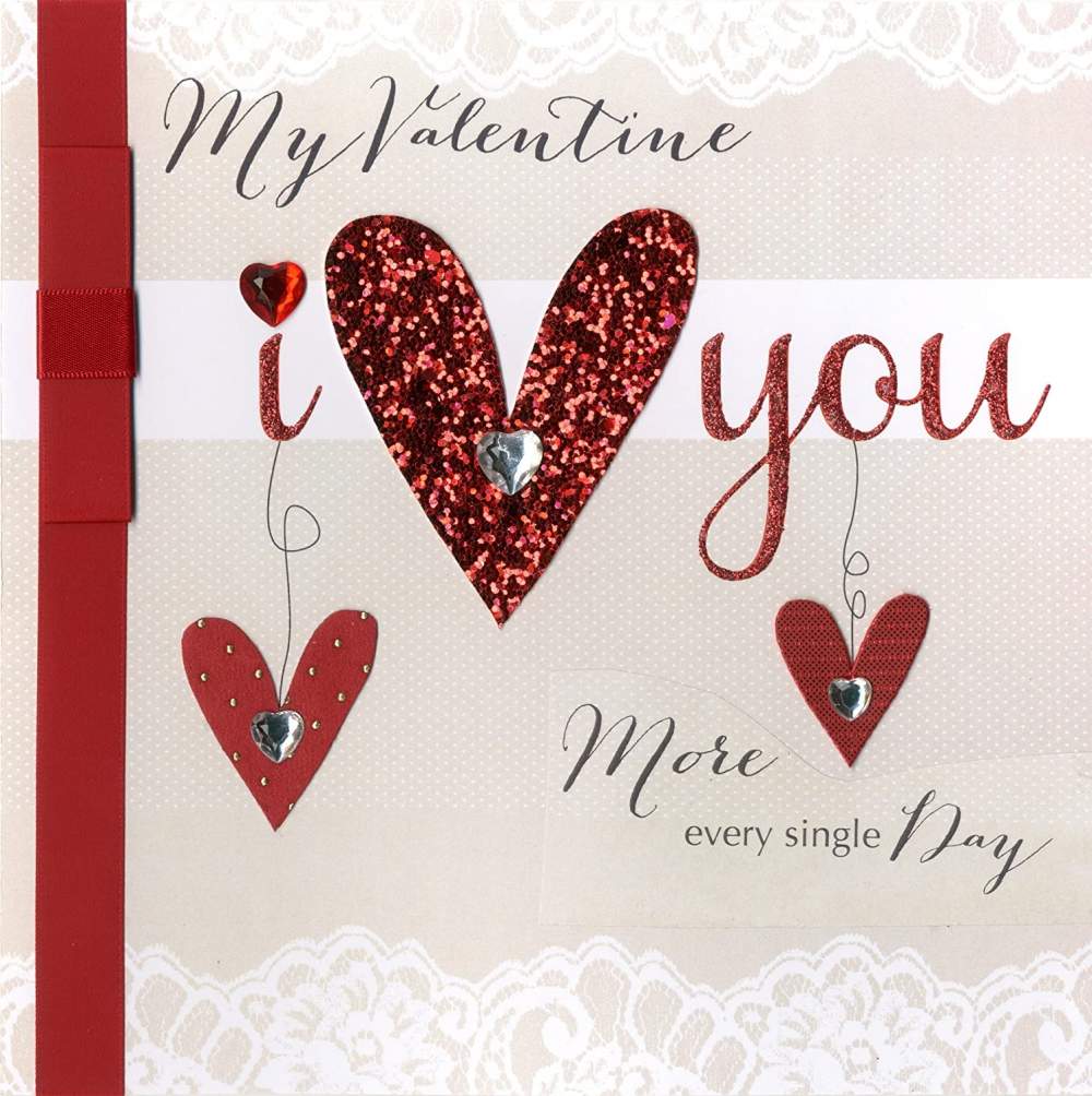 My Valentine, I Love You More Every Single Day Valentines 2022 Special Luxury Second Nature Greeting Card