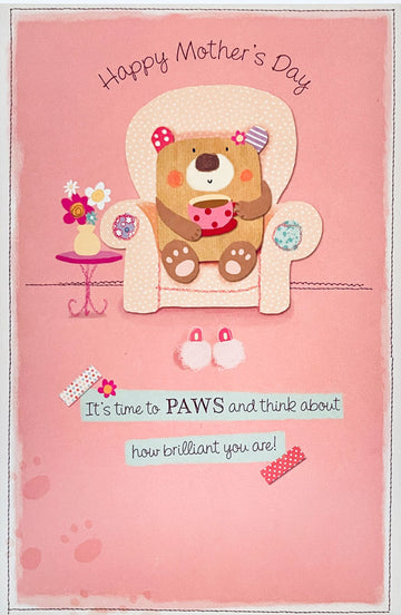 Happy Mothers Day Its Time to PAWS Bear Relaxing on Sofa Greeting Card By UKG