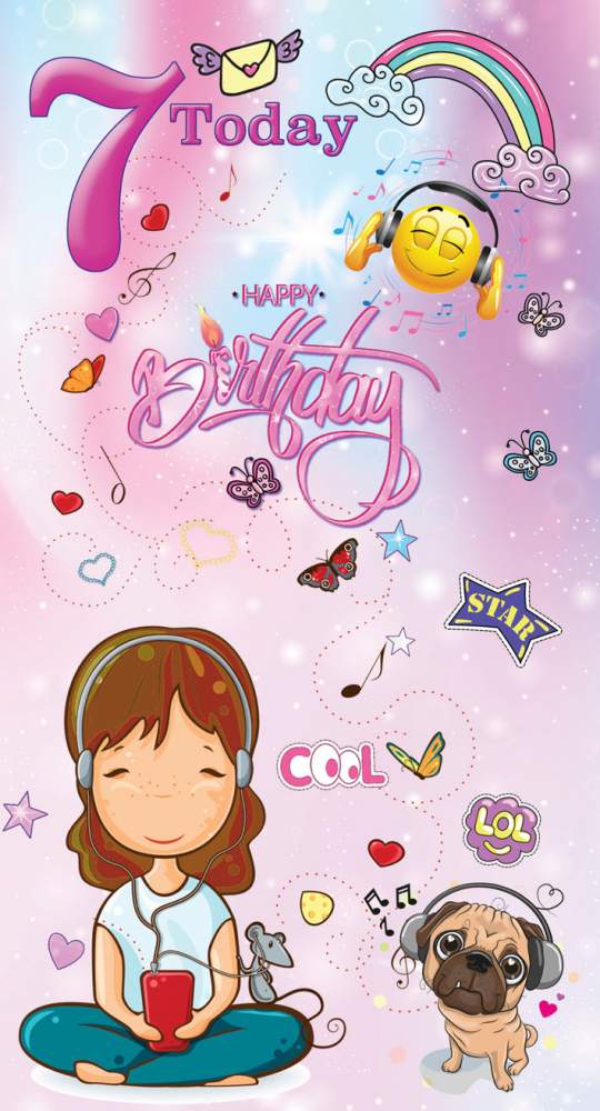 7 Today Happy Birthday - Cool Girl Greeting Card with Lovely Verse - Fun, Music, Phone, Headphones, Pug, Butterflies, Emoji & Rainbow - Wee Nippers by Cardigan Cards