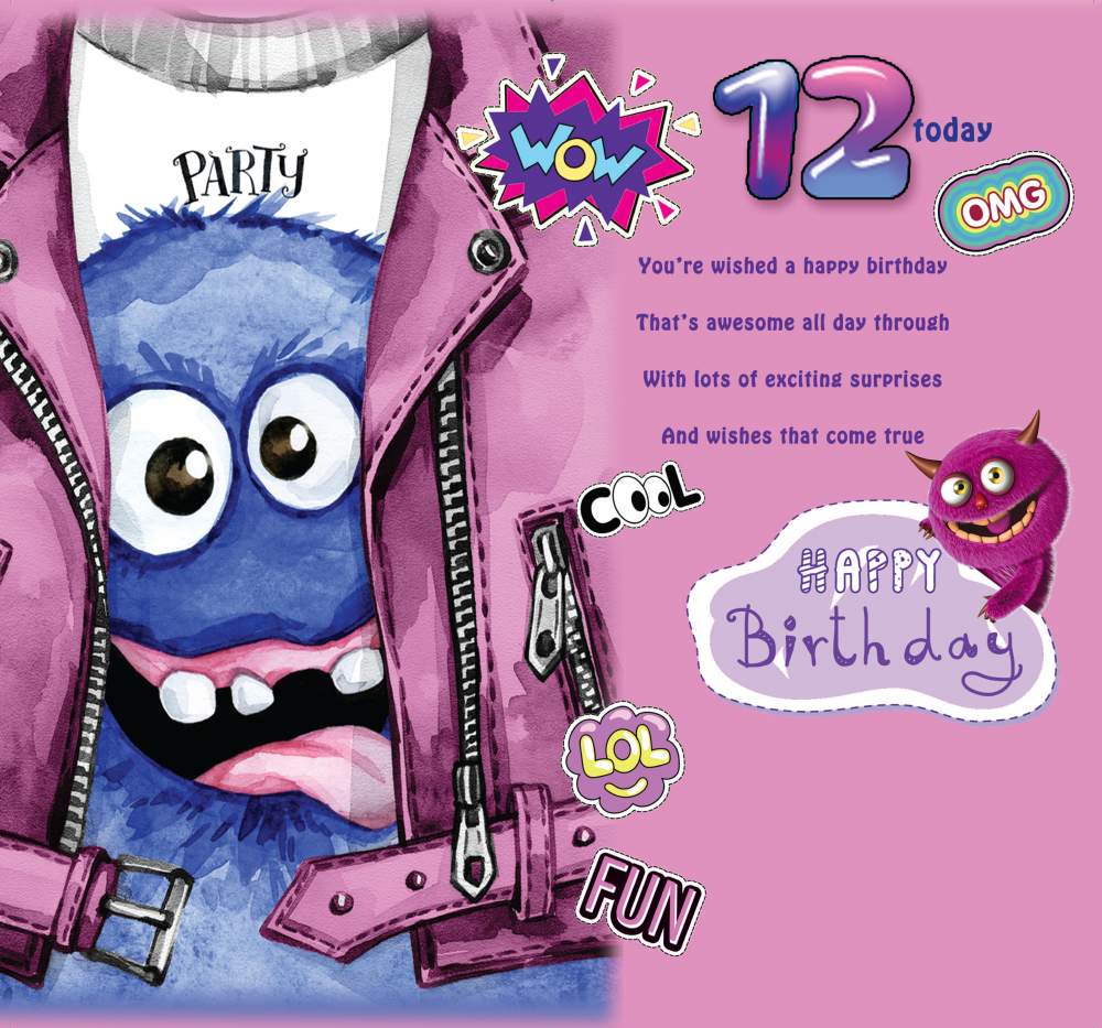 12 Today Happy Birthday - Cool Girl Party Monster Greeting Card with Lovely Verse - WOW, LOL, OMG, FUN, Art - Wee Nippers by Cardigan Cards