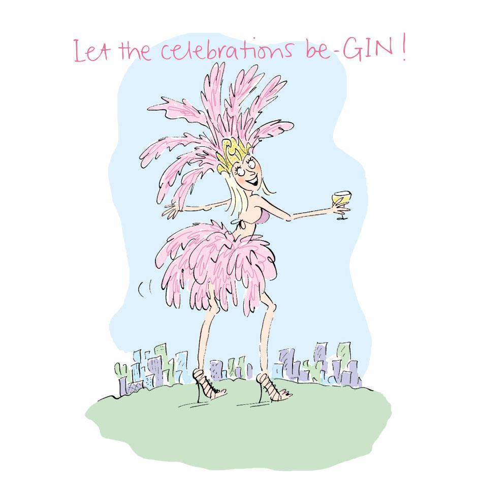 Let The Celebrations Be-Gin! Fun Showgirl Ready to Party Birthday Card for Her